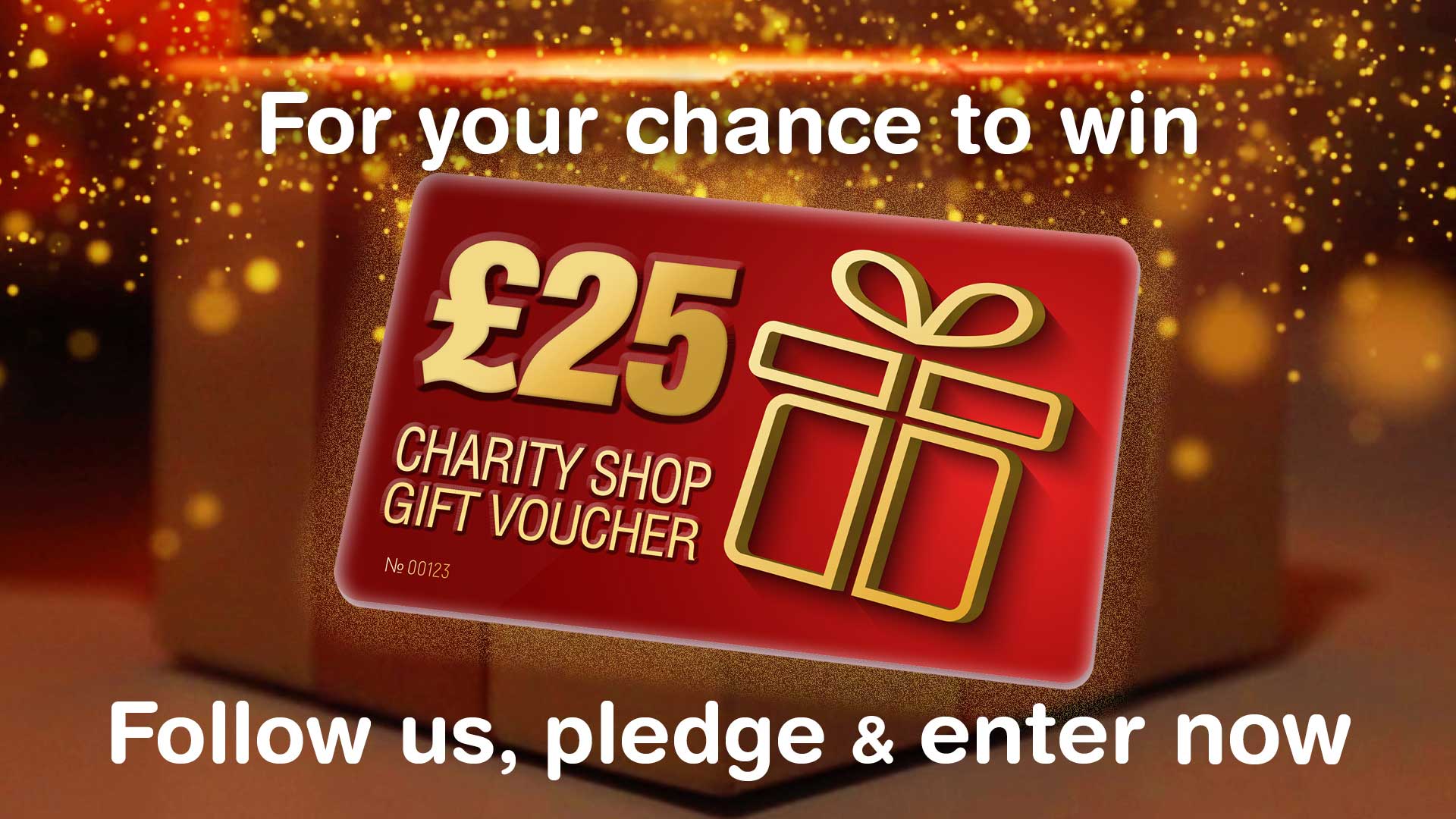 For your chance to win a £25 gift voucher, just follow us, pledge and enter now